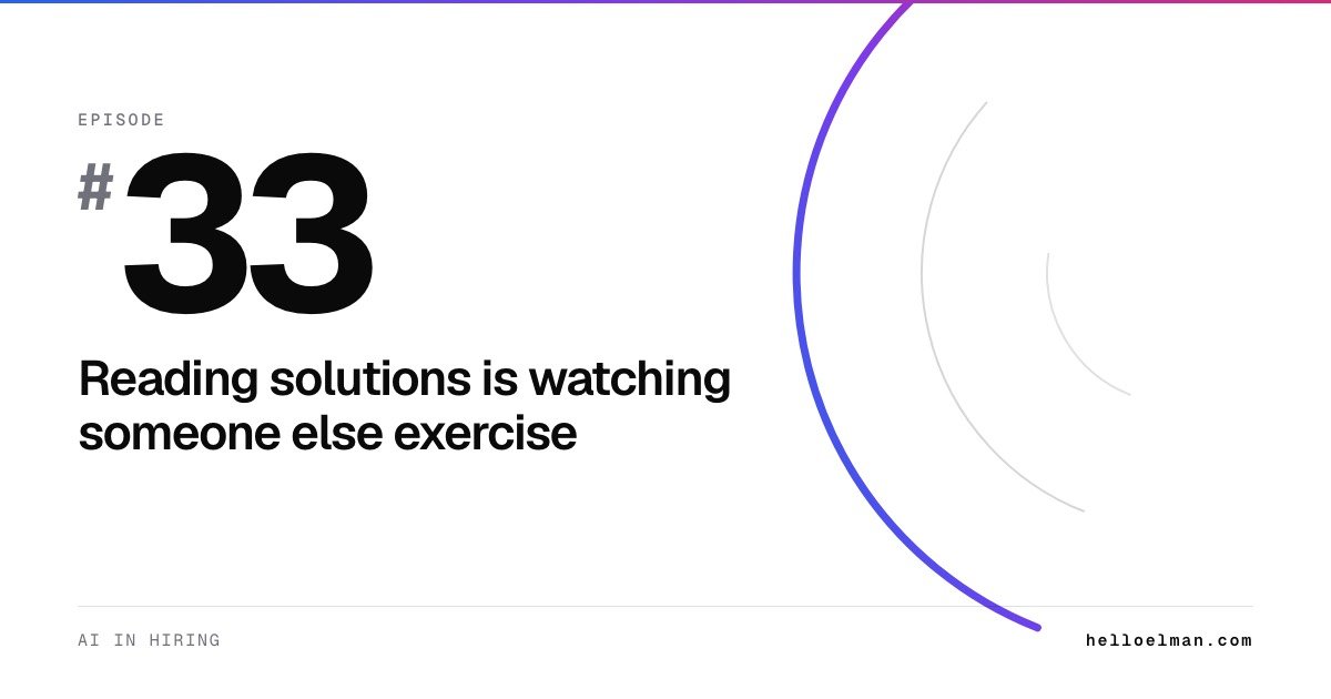 Episode 33. Reading solutions is watching someone else exercise