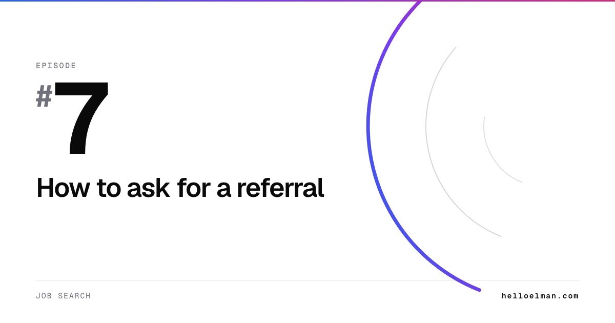 Episode 7. How to ask for a referral