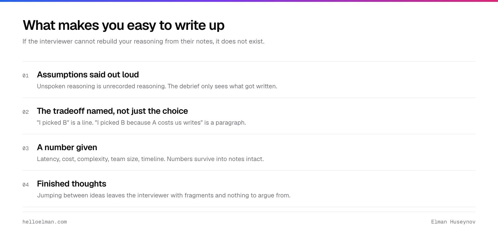 What makes a FAANG technical interview candidate easy to write up: assumptions said out loud, the tradeoff named, a number given, and finished thoughts