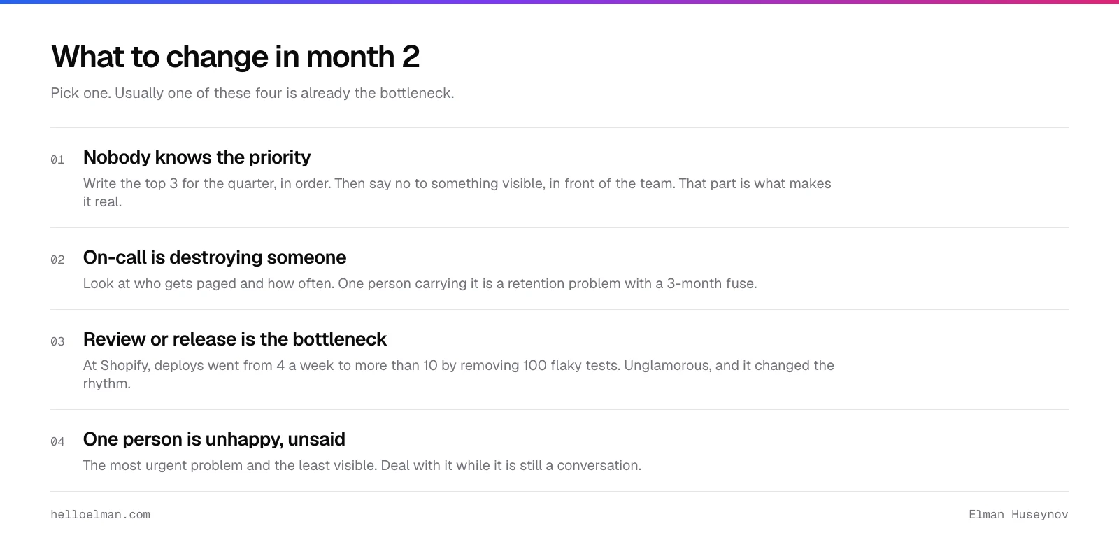 Four candidates for the single change in month two: unclear priorities, an on-call rota destroying someone, a review or release bottleneck, and one unhappy engineer