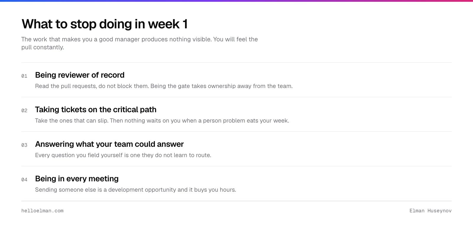 Four things a new engineering manager stops in week one: being reviewer of record, taking critical-path tickets, answering questions the team could answer, and attending every meeting